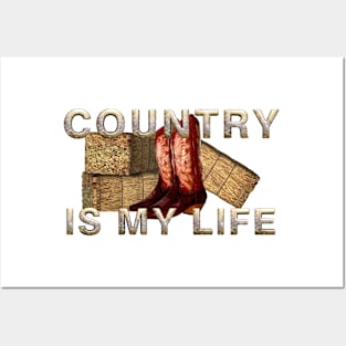 Country is My Life Posters and Art